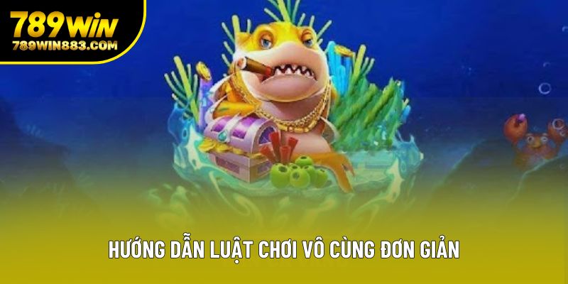 Hướng dẫn luật chơi vô cùng đơn giản