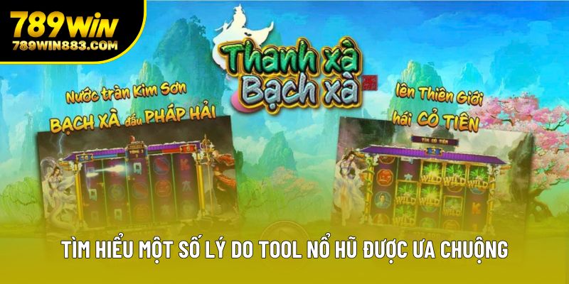 Tìm hiểu một số lý do tool nổ hũ được ưa chuộng Tìm hiểu một số lý do tool nổ hũ được ưa chuộng