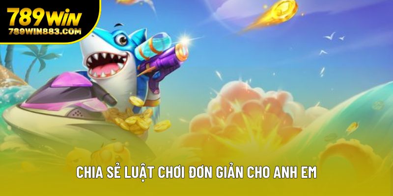 Chia sẻ luật chơi đơn giản cho anh em Chia sẻ luật chơi đơn giản cho anh em